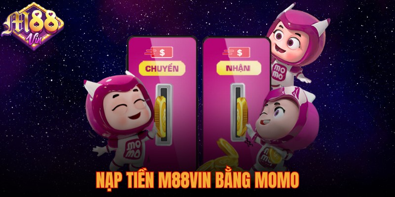 Nạp tiền M88vin bằng momo